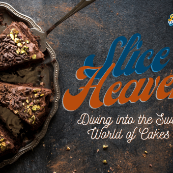 Slice of Heaven: Diving into the Sweet World of Cakes